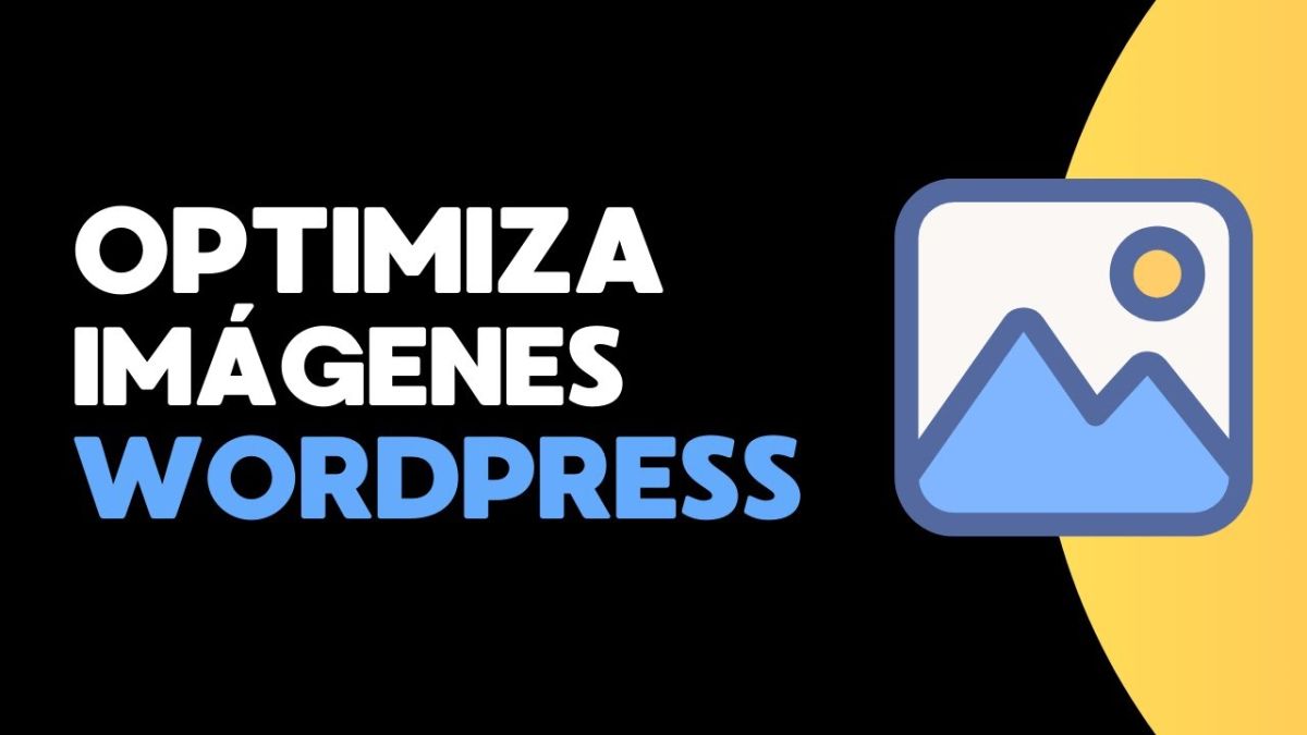 Optimizar imágenes en WordPress para ir más rápido